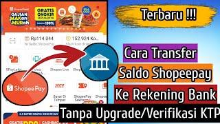 Cara Transfer Saldo Shopeepay ke Rekening Bank Tanpa Upgrade / Tanpa Verifikasi KTP