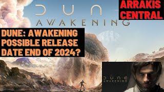 Dune: Awakening Possible Release Date End of 2024?