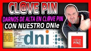 2. Como registrarse en CL@VE PIN España con DNIe Electrónico ⭐Paso a paso - 2024