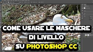 Come usare le maschere di livello su Photoshop CC