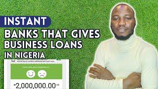 Banks That Gives Business Loan in Nigeria 2024