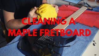 How To Clean A Maple Fretboard