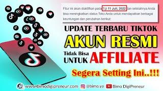 Cara Daftar TikTok Affiliate dan UDATE TIKTOK 11 JULI 2022 Mengenai Akun TikTok Affiliate.