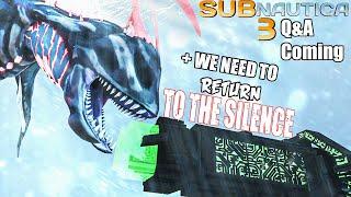 We were told to Return One Last time for This Leviathan.. - Silence Secret & Huge Subnautica 3 News!