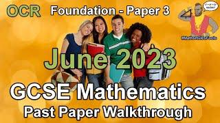 GCSE Maths OCR June 2023 Paper 3 Foundation Tier Walkthrough