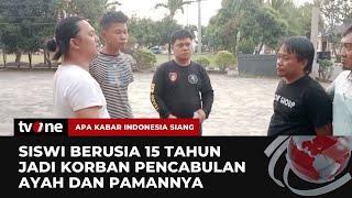 Aksi Pencabulan Ayah & Paman Terungkap Usai Korban Bercerita ke Guru | AKIS tvOne