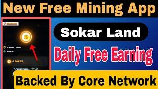 New Free Mining App Sokar land || Sokar land Early Mining app