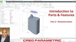 Creo Parametric - Absolute Beginners Lesson 7 Tutorial - Parts and Features (Demonstration)