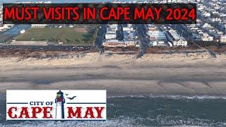 Where to Go in Cape May in 2024!  Must Visits!