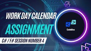 CodeDoc Assignment: Workday Calendar | Unit Testing of application with F# and C# .NET 7.0 | Part 3