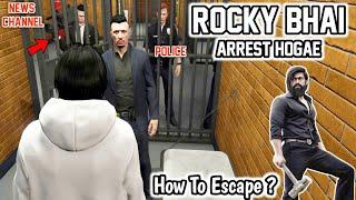 Rocky Bhai Arrested - How to Escape / GTA 5 Roleplay #3