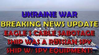 Ukraine War BREAKING NEWS (20241227): Cable Sabotage "Eagle S" Was a Russian SpyShip