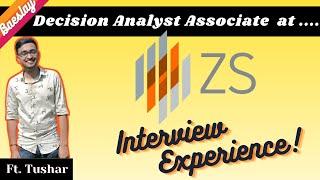 ZS Associates - DAA (Decision Analyst Associate) - Placement Interview Experience | 2022 | #64