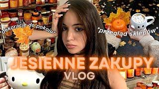 Jesienne zakupy  przegląd sklepów i dekoracje do pokoju  vlog