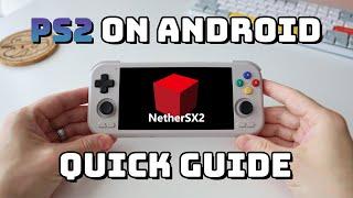 NetherSX2 Guide: PS2 Emulation on Android