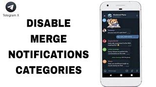 How To Disable Merge Notifications On Telegram X App