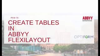 How To: Create Table in ABBYY FlexiLayout