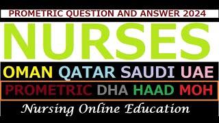 Prometric Questions & Answers for Nurses 2024 |Prometric QATAR OMAN SAUDI | HAAD,DHA|  Part -15