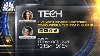 LIVE: CNBC TechCheck chats with Bitwise Industries co-founder and CEO Irma Olguin Jr. — 10/01/21