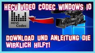 HEVC downloaden | HEVC CODEC Format für PC Windows | erklärung die funktioniert | Windows 10