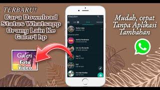 Cara Mendownload Status Whatsapp Orang Lain Ke Galeri Tanpa Aplikasi Tambahan||Save status wa