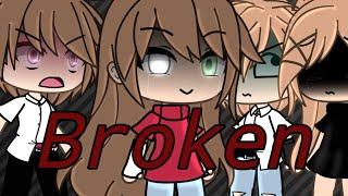 Broken ||gacha life||