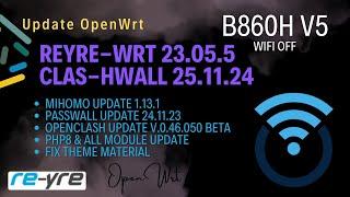 OpenWrt 23.05.5 Stable Clash-Wall 25.11.24 For B860H V5 Support | REYRE-WRT