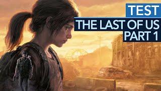 The Last of Us Part 1 ist perfekter Luxus: wunderschön und ein bisschen unnötig! - Test von GamePro