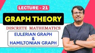 Graph Theory | Eulerian Graph & Hamiltonian Graph - Walk,Trail,Path | Discrete Mathematics by GP Sir