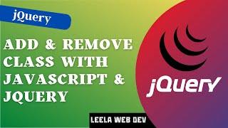 6. Add & Remove class name from Html Element class list using Vanilla JavaScript and jQuery