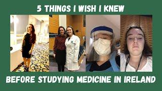 5 things i wish i knew before studying medicine in ireland