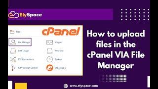 How to upload files in the cPanel Via File Manager