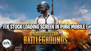 FIX Stuck at Loading Screen PUBG Mobile !