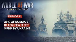 How did Ukraine sink 25% of Russia's Black Sea Fleet in the Naval War? | World At War | WION