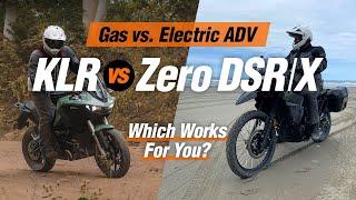 Gas vs Electric ADV! KLR650 vs. Zero DSR/X