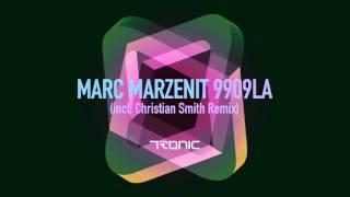 Marc Marzenit - 9909LA [Tronic]