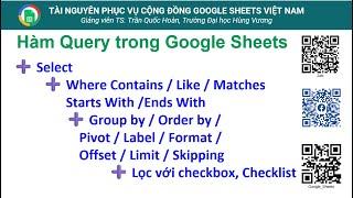 Hàm Query trong Google Sheets và ứng dụng