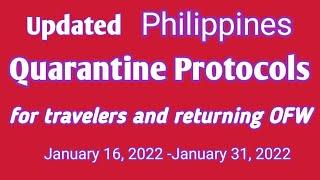 Philippines COVID 19 quarantine protocols for travelers and returning OFW  January 2022