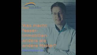 Was macht fesser immobilien anders als andere Makler?