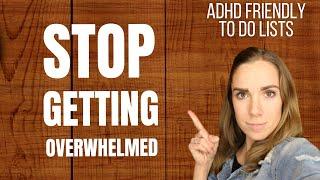 ADHD Friendly To Do Lists | Avoid Feeling Overwhelmed and Get Things Done!