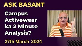 Campus Activewear ka 2 Minute Analysis?