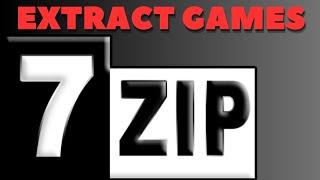 How To Extract Games Using 7zip