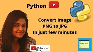 Convert Image PNG to JPG | Python Programming