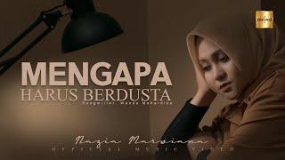 Nazia Marwiana - Mengapa Harus Berdusta (Official Music Video)