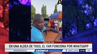 INSÓLITO VAR: EN UNA ALDEA DE TOGO, EL VAR FUNCIONA POR WHATSAPP