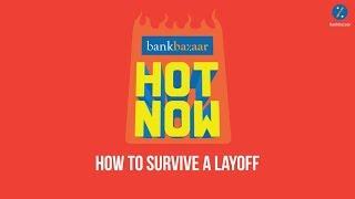 How to Survive a Layoff