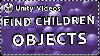 How to GET ALL THE CHILDREN OF AN OBJECT in Unity