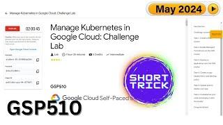 [2024] Manage Kubernetes in Google Cloud: Challenge Lab | #GSP510 #qwiklabs  #Arcade2024 ‎@techcps 