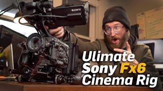 Ultimate Sony Fx6 Cinema Rig (Example Footage included)