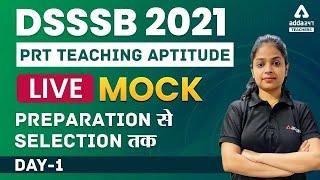 DSSSB 2021 PRT | Teaching Aptitude | Live Mock Test | DSSSB Teaching Aptitude Mock Test #1